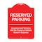 Signmission Reserved Parking Unauthorized Vehicles Towed Vehicle Owners Expense Alum, 18" L, 24" H, RW-1824-9758 A-DES-RW-1824-9758 - alternate 1